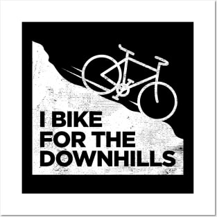 Funny Cycling - I Bike for the Downhills Posters and Art